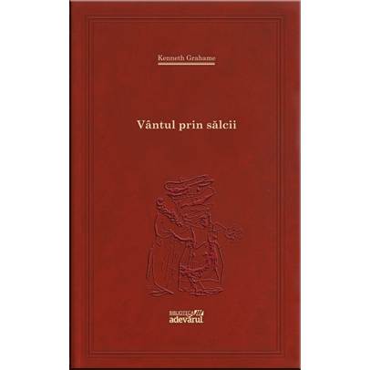 Kenneth Grahame - Vantul prin salcii