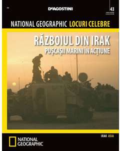 National Geographic Locuri Celebre nr.43 - Razboiul din Irak