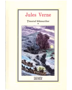 Jules Verne - Tinutul Blanurilor - Vol. 1