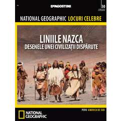 National Geographic Locuri Celebre nr.30 - Liniile Nazca