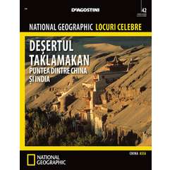 National Geographic Locuri Celebre nr.42 - Desertul Taklamakan