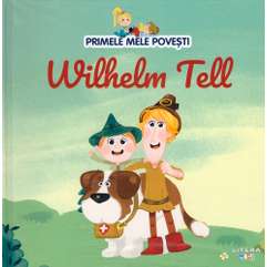 Primele mele povesti Nr.49 - Wilhelm Tell
