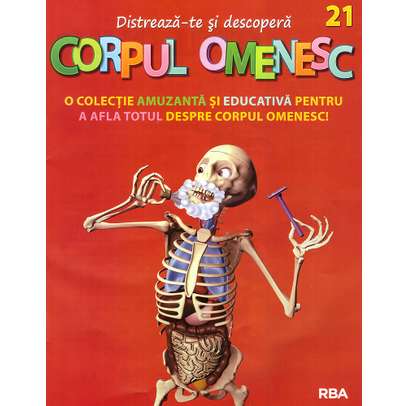 Distreaza-te si descopera corpul omenesc Nr. 21 - ed. 2024