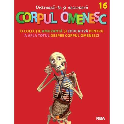 Distreaza-te si descopera corpul omenesc Nr. 16 - ed. 2024