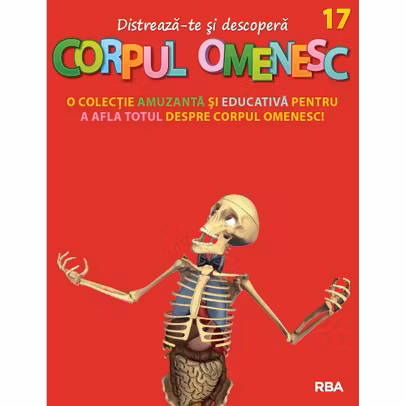 Distreaza-te si descopera corpul omenesc Nr. 17 - ed. 2024
