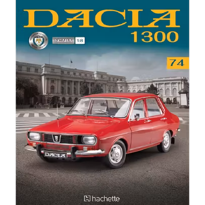 Macheta construibila Dacia 1300 scara 1:8 Hachette - Nr.74 - revista