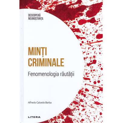 Descopera Neurostiinta nr.4 - Minti criminale