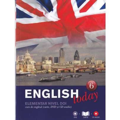 English today - Curs de engleza (Carte, DVD si CD audio) - Vol. 6