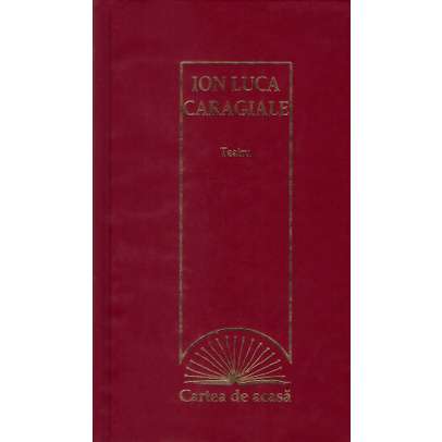 Ion Luca Caragiale - Teatru