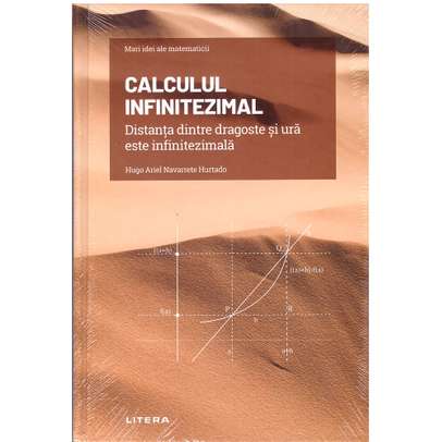 Mari idei ale matematicii Nr. 10 - Calculul Infinitezimal