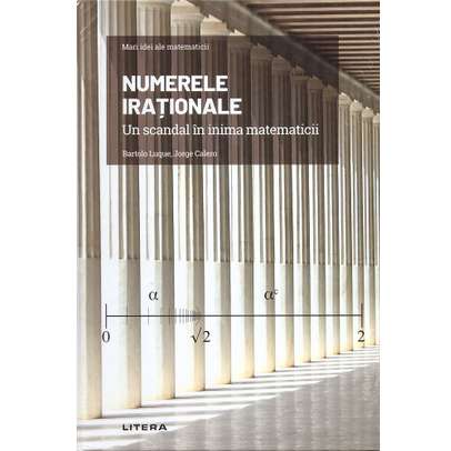 Mari idei ale matematicii Nr. 06 - Numere rationale - Un scandal in inima matematicii