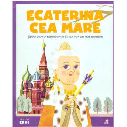 Colectia Micii mei eroi nr.62 - Ecaterina cea Mare - coperta