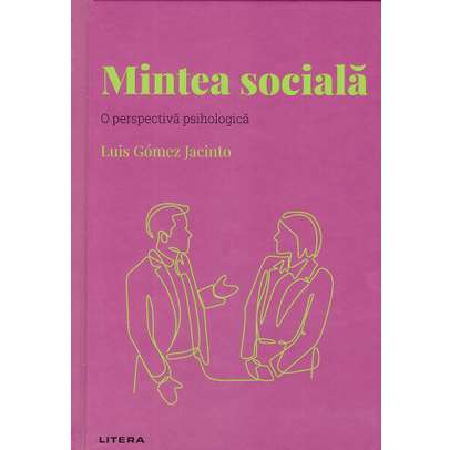 Descopera Psihologia nr.31 - Mintea sociala
