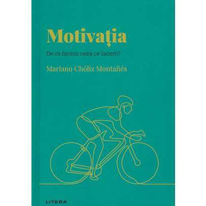 Descopera Psihologia nr.36 - Motivatia