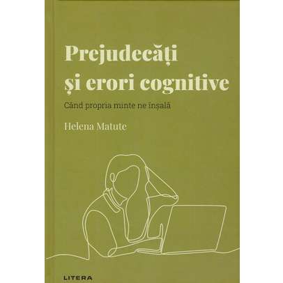 Descopera Psihologia nr.37 - Prejudecati si erori cognitive